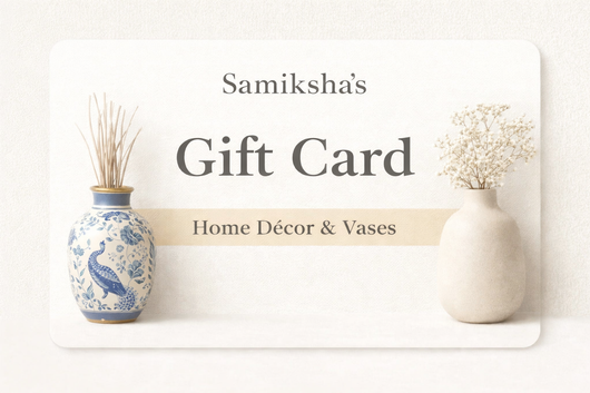 Samiksha's Gift Card – Home Décor & Vases